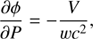 $$ \begin{aligned} \frac{\partial \phi }{\partial P}= - \frac{V}{ w c^{2}}, \end{aligned} $$