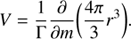 $$ \begin{aligned} V= \frac{1}{\Gamma } \frac{\partial }{\partial m} \bigg ( \frac{4 \pi }{3} r^{3} \bigg ). \end{aligned} $$
