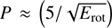 $ P\approx \left(5/\sqrt{E_{\mathrm{rot}}}\right) $