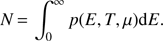 $$ N=\int_0^\infty p{(E,T,\mu)}\mathrm dE. $$