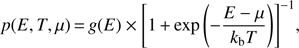 $$ p{(E,T,\mu)}=g{(E)}\times{\left[1+\exp{(-\frac{E-\mu}{k_\mathrm bT})}\right]}^{-1}, $$