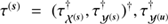 $ \tau^{(\boldsymbol{s})}= (\tau_{{\mathcal{X}}^{(\boldsymbol{s})}}^{\dagger}, \tau_{{\mathcal{Y}}^{(\boldsymbol{s})}}^{\dagger})^{\dagger}, \tau_{{\mathcal{Y}}^{(\boldsymbol{u})}}^{\dagger} $