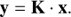 $$ \begin{aligned} \mathbf{y }= \mathbf{K } \cdot \mathbf{x }. \end{aligned} $$