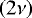 $\left(2\nu\right)$