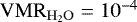 $\mathrm{VMR_{H_2O}}=10^{-4}$