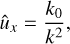 $$ \begin{aligned} \hat{u}_x = \frac{k_0}{k^2}, \end{aligned} $$