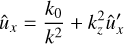 $$ \begin{aligned} \hat{u}_x = \frac{k_0}{k^2} + k_z^2 \hat{u}_x^\prime \nonumber \end{aligned} $$