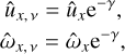 $$ \begin{aligned} \hat{u}_{x,\,\nu } = \hat{u}_x \mathrm{e}^{-\gamma }, \nonumber \\ \hat{\omega }_{x,\,\nu } = \hat{\omega }_x \mathrm{e}^{-\gamma }, \end{aligned} $$