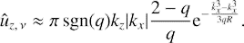 $$ \begin{aligned} \hat{u}_{z,\,\nu } \approx \pi \, \mathrm{sgn}(q) k_{z} |k_{x}| \frac{2-q}{q} \mathrm{e}^{-\frac{\tilde{k}_{x}^3 - k_{x}^3}{3qR}}. \end{aligned} $$
