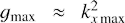 ${g_{{\rm{max}}}} \approx k_{x\,{\rm{max}}}^2\ $