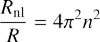 $$ \begin{aligned} \frac{R_{\rm nl}}{R} = 4\pi ^2 n^2 \end{aligned} $$