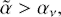 $$ \begin{aligned} \tilde{\alpha }> \alpha _\nu , \end{aligned} $$