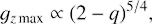 $$ \begin{aligned} g_{z\,\text{max}} \propto (2-q)^{5/4}, \end{aligned} $$