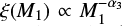 $ \xi(M_1) \propto M_1^{-\alpha_3} $