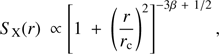 $$ \begin{aligned} {S_{\text{X}}}(r)~\propto \left[{1~+~\left(\frac{r}{r_{\rm c}}\right)^2}\right]^{-3{\beta }~+~1/2}, \end{aligned} $$