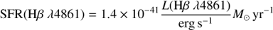 $$ \begin{aligned} {\mathrm{SFR} }({\mathrm{H} }\beta \ \lambda 4861) = 1.4 \times 10^{-41} \frac{L({\mathrm{H} }\beta \ \lambda 4861)}{\mathrm{erg\,s^{-1}}}{M_{\odot }\,\mathrm{yr}^{-1}}, \end{aligned} $$