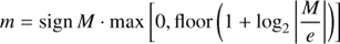 $$ \begin{aligned} m=\mathrm{sign}\, M\cdot \max \left[0,\mathrm{floor}\left(1+\log _{2}\left|\frac{M}{e}\right|\right)\right] \end{aligned} $$