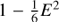 $ 1-\frac{1}{6}E^{2} $