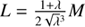 $ L=\frac{1+\lambda}{2\sqrt{\lambda}^{3}}M $