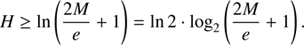 $$ \begin{aligned} H&\ge \ln \left(\frac{2M}{e}+1\right)=\ln 2\cdot \log _{2}\left(\frac{2M}{e}+1\right). \end{aligned} $$