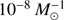 ${{{10}^{ - 8}}} M_ \odot ^{ - 1}$