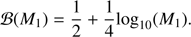 $${\cal B}\left( {{M_1}} \right) = {1 \over 2} + {1 \over 4}{\rm{lo}}{{\rm{g}}_{10}}\left( {{M_1}} \right).$$