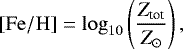 \begin{equation*} \rm[Fe/H] = \log_{10} \left( \frac{\textit{Z}_{\textrm{tot}}}{\textit{Z}_{\odot}} \right), \end{equation*}