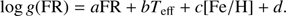 $$ \begin{aligned} \log \,{g}({\mathrm{FR} }) = a{\mathrm{FR} }+b{T_{\mathrm{eff} }}+c{\mathrm{[Fe/H]} } + d. \end{aligned} $$