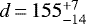 $d\,{=}\,155^{&#x002B;7}_{-14}$
