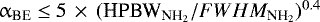 $\upalpha_{\textrm{BE}}\leq 5\,\times\,(\textrm{HPBW}_{\textrm{NH}_2}/FWHM_{\textrm{NH}_2})^{0.4}$