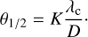 $${\theta _{1/2}} = K{{{\lambda _{\rm{c}}}} \over D} \cdot $$