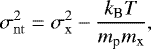 \begin{equation*} \sigma_{\rm{nt}}^2 = \sigma_{\rm{x}}^2-\frac{k_{\textrm{B}} T}{m_{\text{p}} m_{\rm{x}}}, \end{equation*}