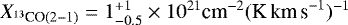 $X_{{}^{13}\textrm{CO}(2-1)}=1^{&#x002B;1}_{-0.5} \times 10^{21} \textrm{cm}^{-2} (\textrm{K\,km\,s}^{-1})^{-1}$