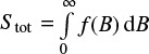 $S_\mathrm{tot} = \int \limits_0^\infty f(B) {\rm d}B$
