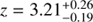 $$ z=3.21^{+0.26}_{-0.19} $$