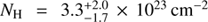 $$ N_{\rm H}=3.3^{+2.0}_{-1.7}\times10^{23}\,\rm{cm}^{-2} $$