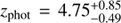 $$ z_{\rm phot}=4.75^{+0.85}_{-0.49} $$