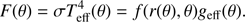 $$ \begin{aligned} F(\theta ) = \sigma T_{\mathrm{eff} }^4(\theta ) = f(r(\theta ), \theta ) {g}_{\mathrm{eff} }(\theta ). \end{aligned} $$