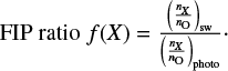 $ f(X)=\frac{\left(\frac{n_{X}}{n_{\rm O}}\right)_{\rm sw}}{\left(\frac{n_{X}}{n_{\rm O}}\right)_{\rm photo}}\cdot $