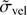 $\tilde{\sigma}_{\mathrm {vel}}$