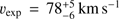 $ \upsilon_{\mathrm{exp}}=78^{+5}_{-6} $