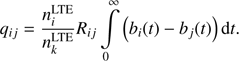 $$ \begin{aligned} q_{ij}=\frac{n_{i}^\mathrm{LTE}}{n_{k}^\mathrm{LTE}}R_{ij}\int \limits ^{\infty }_{0}\left(b_{i}(t)-b_{j}(t) \right)\mathrm{d}t.\end{aligned} $$
