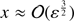 $ x \approx {\cal{O}}({\varepsilon}^{\frac{3}{2}}) $