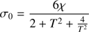 $$ \begin{aligned} \sigma _0=\frac{6\chi }{2+T^2+\frac{4}{T^2}} \end{aligned} $$