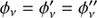 $ {\phi _v} = \phi _v^\prime = \phi _v^{\prime\prime} $