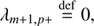 $$ \begin{aligned}&\lambda _{m+1,p{+}} \mathop {=}\limits ^\mathrm{def} 0,\end{aligned} $$