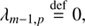 $$ \begin{aligned}&\lambda _{m-1,p} \mathop {=}\limits ^\mathrm{def} 0,\end{aligned} $$
