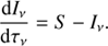 $$ \begin{aligned} \frac{\mathrm{d} I_\nu }{\mathrm{d} \tau _\nu } = S - I_\nu . \end{aligned} $$