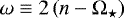 $\omega \equiv 2\left( n-{\mathrm \Omega}_{\star} \right)$