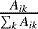 $\frac{A_{ik}}{\sum_k A_{ik} }$